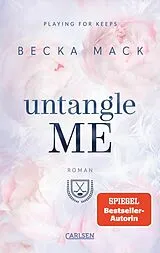 E-Book (epub) Untangle Me (Playing for Keeps 3) von Becka Mack