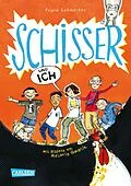 E-Book (epub) Schisser und ich 1: Schisser und ich von Frank Schmeißer