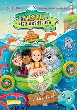 E-Book (epub) Insel der Tier-Abenteuer 2: Blubb und weg! von Judith Allert