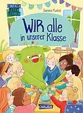 E-Book (epub) WIR alle in unserer Klasse von Daniela Kunkel, Steffi Korda