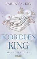 E-Book (epub) Magnolia Falls 3: Forbidden King von Laura Pavlov
