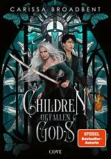 E-Book (epub) Children of Fallen Gods (War of Lost Hearts 2) von Carissa Broadbent