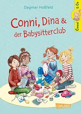 E-Book (epub) Conni &amp; Co 12: Conni, Dina und der Babysitterclub von Dagmar Hoßfeld