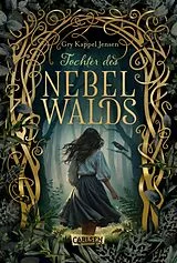 E-Book (epub) Eventyr-Saga 1: Tochter des Nebelwalds von Gry Kappel Jensen