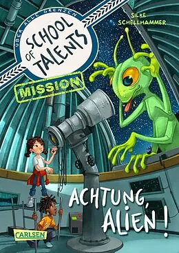 E-Book (epub) School of Talents Mission 1: Achtung, Alien! von Silke Schellhammer