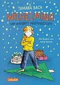 E-Book (epub) Wilhelmina verweigert Weihnachten von Tamara Bach