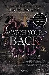 E-Book (epub) Watch Your Back (Devil's Backbone Society 2) von Tate James