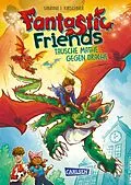 E-Book (epub) Fantastic Friends 1: Tausche Mathe gegen Drache von Sabrina J. Kirschner