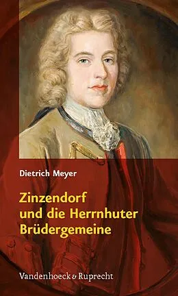 E-Book (pdf) Zinzendorf und die Herrnhuter Brüdergemeine von Dietrich Meyer