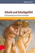 E-Book (pdf) Schuld und Schuldgefühl von Mathias Hirsch