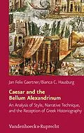 E-Book (pdf) Caesar and the Bellum Alexandrinum von Jan Felix Gaertner, Bianca C. Hausburg