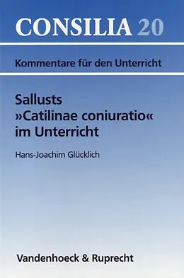 E-Book (pdf) Sallusts »Catilinae coniuratio« im Unterricht von Hans-Joachim Glücklich