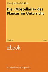E-Book (pdf) Die »Mostellaria« des Plautus im Unterricht von Hans-Joachim Glücklich