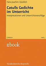 E-Book (pdf) Catulls Gedichte im Unterricht von Hans-Joachim Glücklich