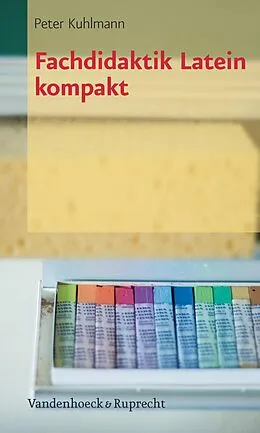 E-Book (pdf) Fachdidaktik Latein kompakt von Peter Kuhlmann
