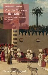 E-Book (pdf) Von der Toskana in den Orient von Meshullam da Volterra