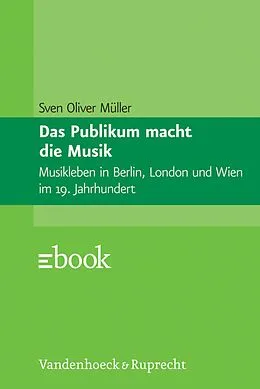 E-Book (pdf) Das Publikum macht die Musik von Sven Oliver Müller