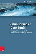 E-Book (pdf) »Dann sprang er über Bord« von Karl-Heinz Reger
