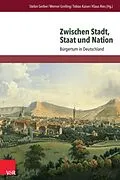 E-Book (pdf) Zwischen Stadt, Staat und Nation von Stefan Gerber, Werner Greiling, Klaus Ries
