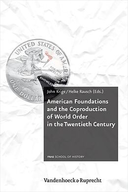 eBook (pdf) American Foundations and the Coproduction of World Order in the Twentieth Century de 