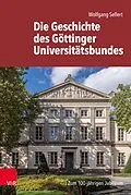 E-Book (pdf) Die Geschichte des Göttinger Universitätsbundes von Wolfgang Sellert