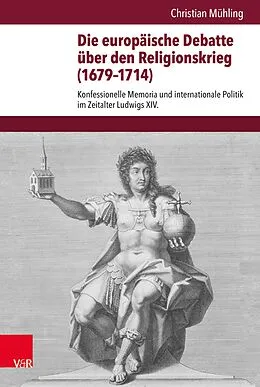 E-Book (pdf) Die europäische Debatte über den Religionskrieg (1679-1714) von Christian Mühling