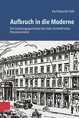 E-Book (pdf) Aufbruch in die Moderne von Karl Heinrich Pohl