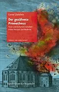 E-Book (pdf) Der gezähmte Prometheus von Cornel Zwierlein