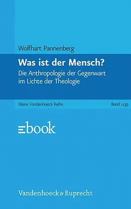E-Book (pdf) Was ist der Mensch? von Wolfhart Pannenberg
