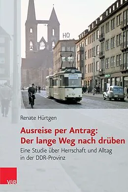 E-Book (pdf) Ausreise per Antrag: Der lange Weg nach drüben von Renate Hürtgen