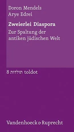 E-Book (pdf) Zweierlei Diaspora von Doron Mendels, Arye Edrei