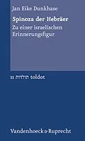 E-Book (pdf) Spinoza der Hebräer von Jan Eike Dunkhase