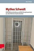 E-Book (pdf) Mythos Schwedt von Arno Polzin
