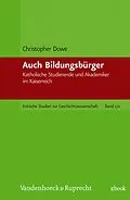 E-Book (pdf) Auch Bildungsbürger von Christopher Dowe