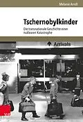 E-Book (pdf) Tschernobylkinder von Melanie Arndt
