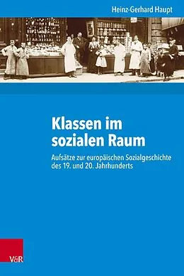 E-Book (pdf) Klassen im sozialen Raum von Heinz-Gerhard Haupt