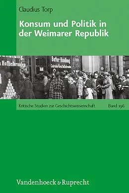 E-Book (pdf) Konsum und Politik in der Weimarer Republik von Claudius Torp