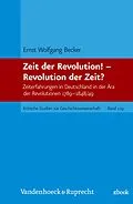 E-Book (pdf) Zeit der Revolution! - Revolution der Zeit? von Ernst Wolfgang Becker