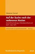 E-Book (pdf) Auf der Suche nach der verlorenen Nation von Sebastian Conrad