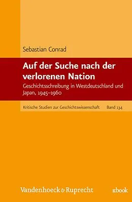 E-Book (pdf) Auf der Suche nach der verlorenen Nation von Sebastian Conrad