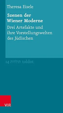 E-Book (pdf) Szenen der Wiener Moderne von Theresa Eisele