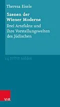 E-Book (pdf) Szenen der Wiener Moderne von Theresa Eisele
