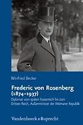 E-Book (pdf) Frederic von Rosenberg (1874-1937) von Winfried Becker
