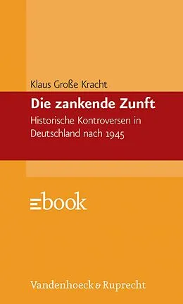 E-Book (pdf) Die zankende Zunft von Klaus Große Kracht
