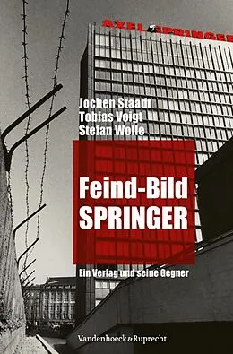 E-Book (pdf) Feind-Bild Springer von Jochen Staadt, Tobias Voigt, Stefan Wolle