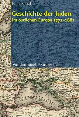 E-Book (pdf) Geschichte der Juden im östlichen Europa 1772-1881 von Israel Bartal