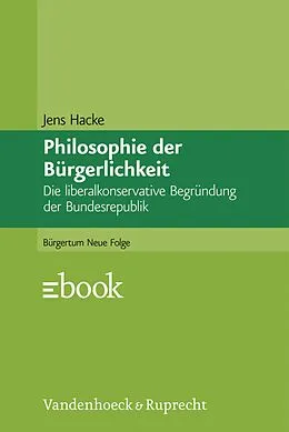 E-Book (pdf) Philosophie der Bürgerlichkeit von Jens Hacke