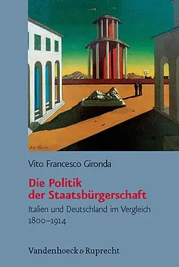 E-Book (pdf) Die Politik der Staatsbürgerschaft von Vito Gironda