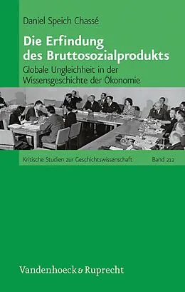 E-Book (pdf) Die Erfindung des Bruttosozialprodukts von Daniel Speich-Chassé
