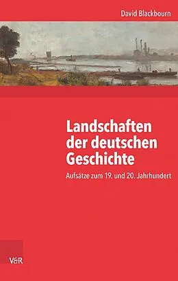 E-Book (pdf) Landschaften der deutschen Geschichte von David Blackbourn